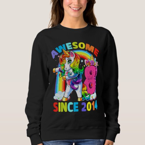 Awesome Since 2014 Dabbing Unicorn 8th Birthday Gi Sweatshirt