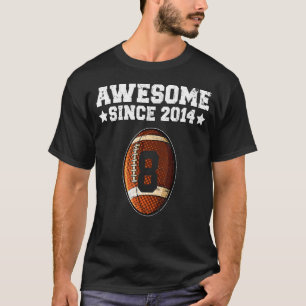 Awesome Since 2014 Football 8th Birthday 8 Years O T-Shirt
