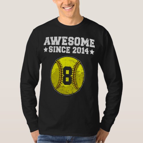 Awesome Since 2014 Softball 8th Birthday 8 Years O T_Shirt