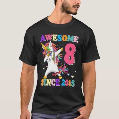 Awesome Since 2015 Dabbing Unicorn 8 Year Old Birt T_Shirt