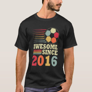 Awesome Since 2016 6th Birthday 6 Year Old Soccer  T-Shirt