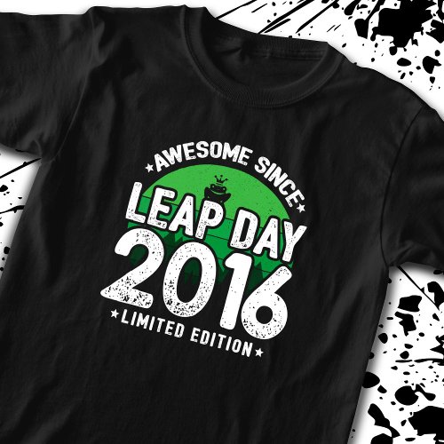 Awesome Since 2016 _ Leap Day Leap Year Birthday T_Shirt