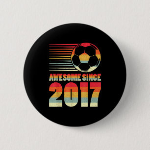 Awesome Since 2017 Soccer Vintage Gifts For Boys T Button