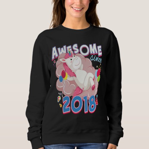 Awesome since 2018 Unicorn Birthday Girls Annivers Sweatshirt