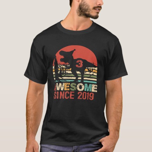 Awesome Since 2019 3Rd Birthday Dinosaur 3 Year Ol T_Shirt