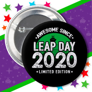 Awesome Since 2020 Leap Year Day Feb 29 Birthday Button