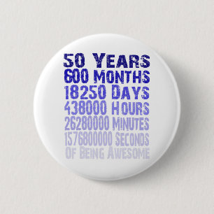 Awesome since 50 years 40th Birthday Gift Button