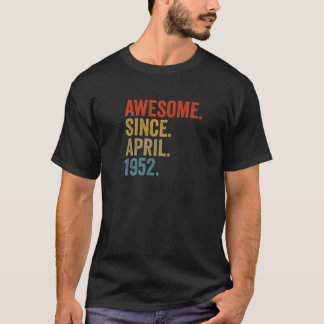 Awesome Since April 1952 70Th Birthday Vintage Ret T-Shirt