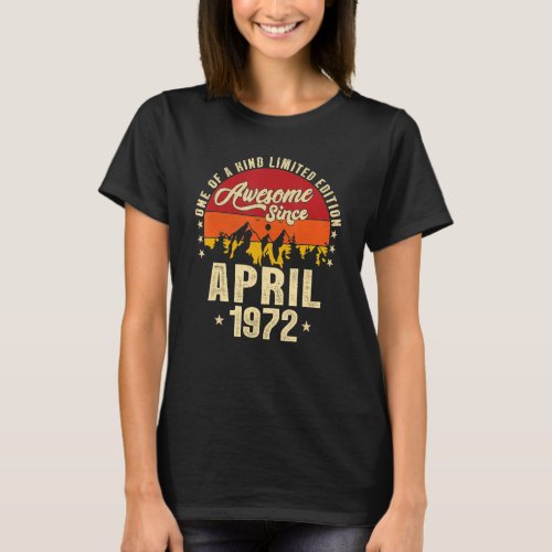 Awesome Since April 1972 Vintage 50th Birthday S T_Shirt
