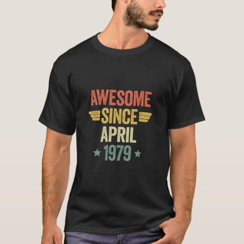 Awesome Since April 1979  T_Shirt