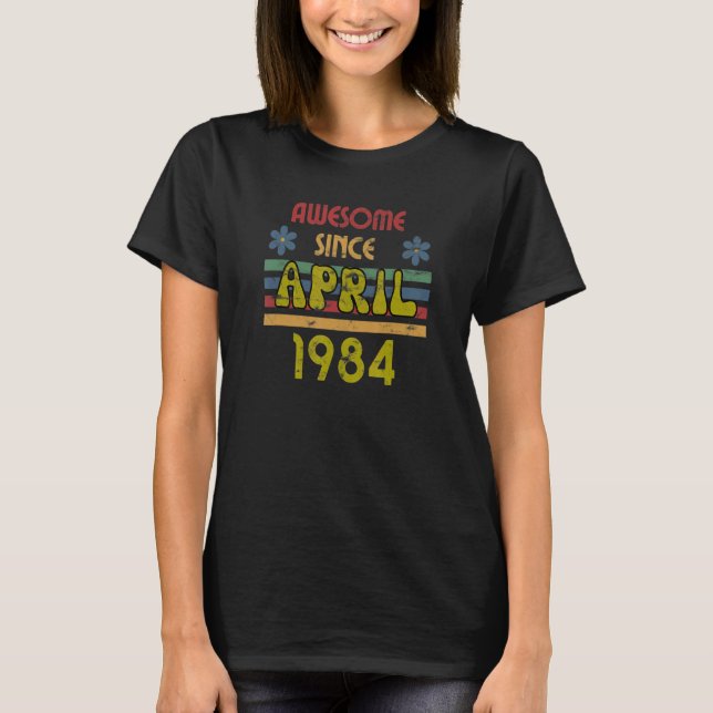 Awesome Since April 1984 Year Old Birthday Retro T-Shirt (Front)
