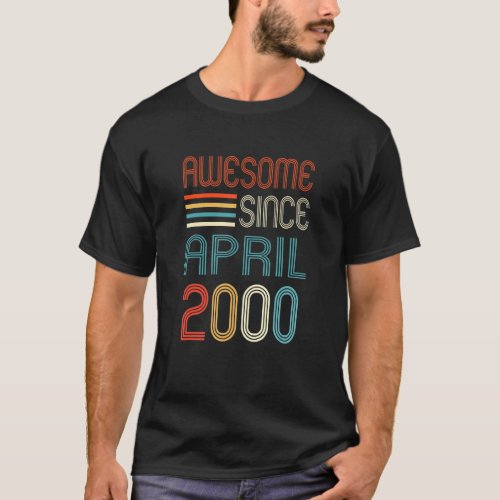 Awesome Since April 2000 22nd Birthday 22 Years Ol T_Shirt