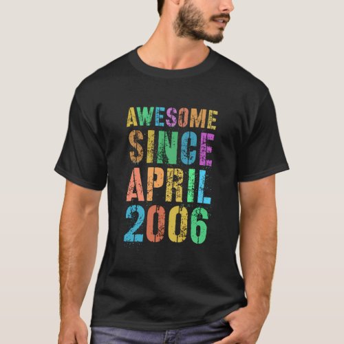 Awesome Since April 2006 16Th T_Shirt
