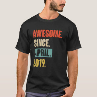 Awesome Since April 2019 Birthday 4th Decoration T-Shirt