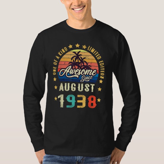 Awesome Since August 1938 One Of A Kind T-Shirt (Front)