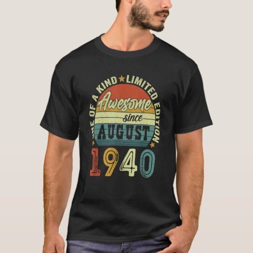 Awesome Since August 1940 82 Years Old 82nd Birthd T_Shirt