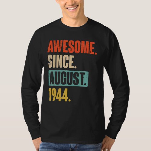 Awesome Since August 1944   78 Year Old 78th Birth T_Shirt