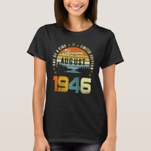 Awesome Since August 1946 One Of A Kind  1 T-Shirt