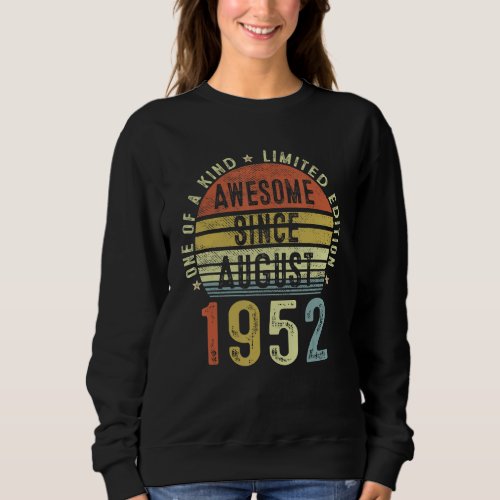 Awesome Since August 1952 70 Years Old 70th Birthd Sweatshirt