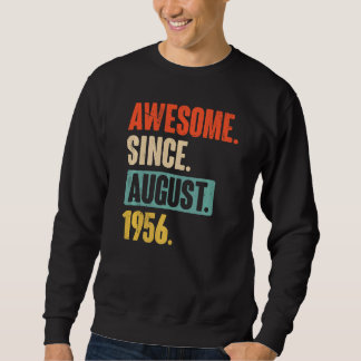Awesome Since August 1956 66 Year Old 66th Birthd Sweatshirt