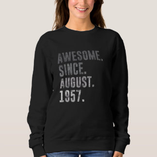 Awesome Since August 1957 65th Birthday Vintage 19 Sweatshirt