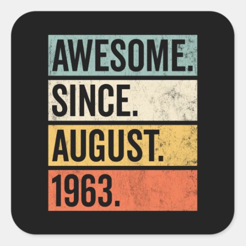 Awesome Since August 1963 Birthday Retro Square Sticker