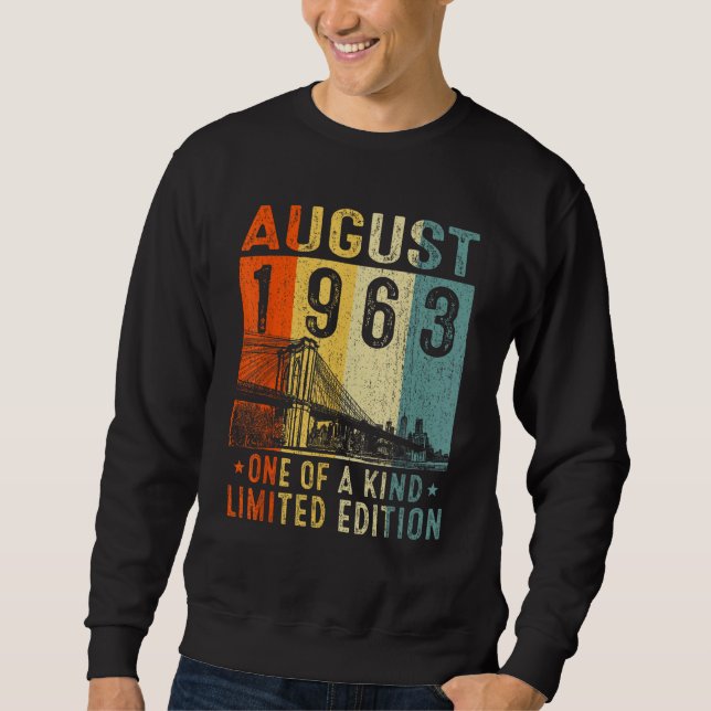 Awesome Since August 1963 One Of A Kind Sweatshirt (Front)