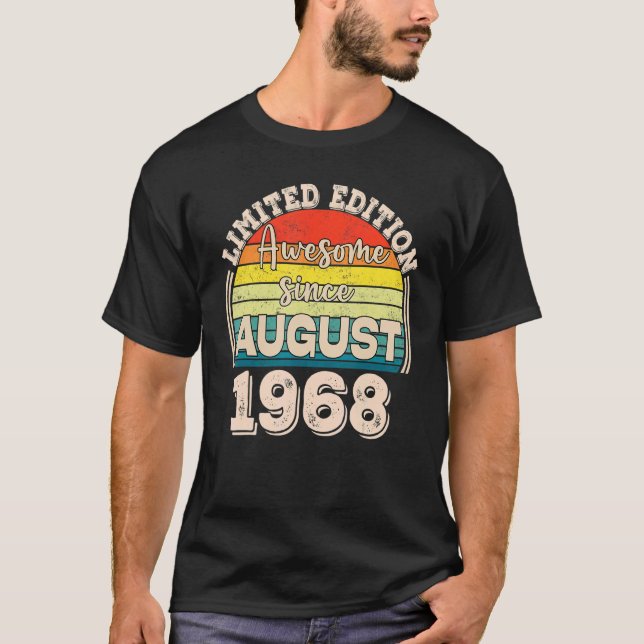 Awesome Since August 1968 Born in August Dad Mom B T-Shirt (Front)
