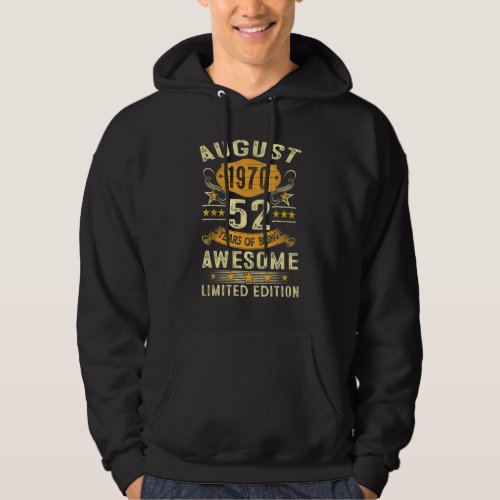 Awesome Since August 1970 52 Years Old 52nd Birthd Hoodie