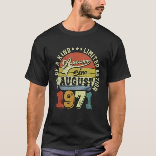 Awesome Since August 1971 51 Years Old 51st Birthd T_Shirt