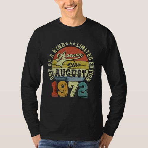 Awesome Since August 1972 50 Years Old 50th Birthd T_Shirt