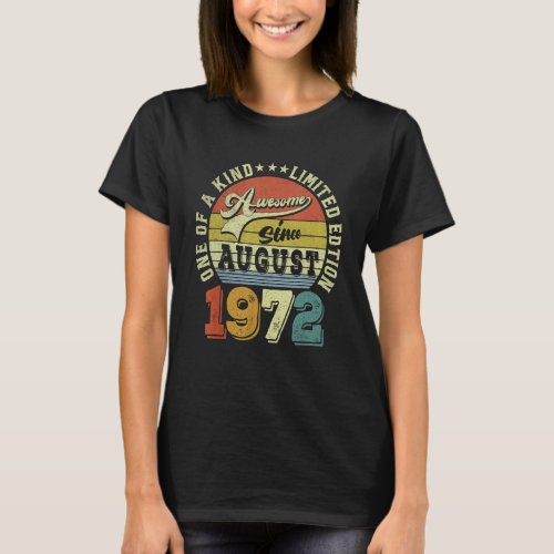 Awesome Since August 1972 50 Years Old 50th Birthd T_Shirt