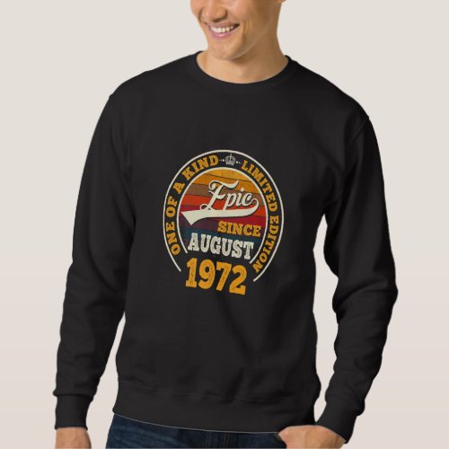 Awesome Since August 1972 50th Birthday  50 Years  Sweatshirt