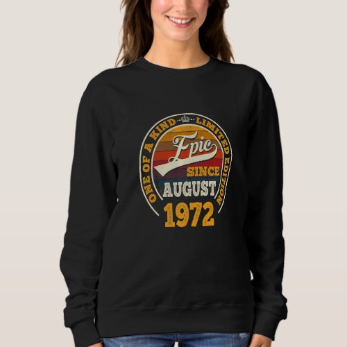 Awesome Since August 1972 50th Birthday  50 Years  Sweatshirt