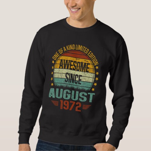 Awesome Since August 1972 Vintage 50th Birthday Sweatshirt