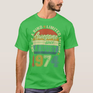 Awesome Since August 1974 48th Birthday 48 Years O T-Shirt