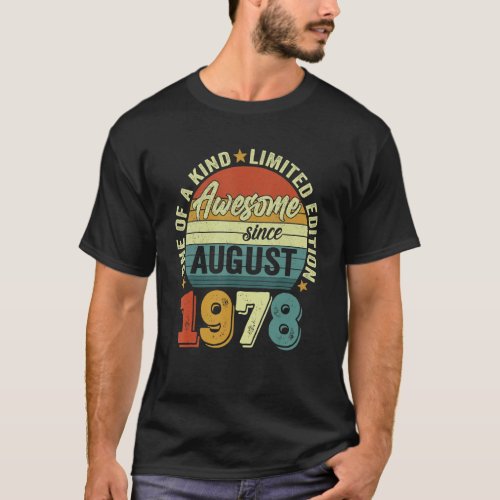 Awesome Since August 1978 44 Years Old 44th Birthd T_Shirt