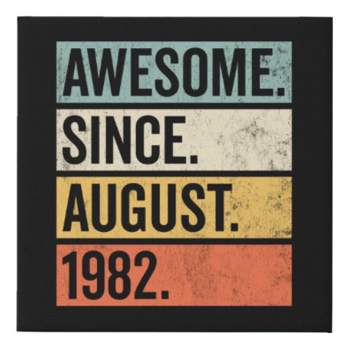 Awesome Since August 1982 Birthday Retro Faux Canvas Print