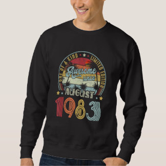 Awesome Since August 1983 One Of A Kind Sweatshirt