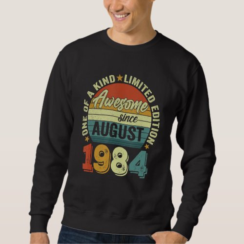 Awesome Since August 1984 38 Years Old 38th Birthd Sweatshirt