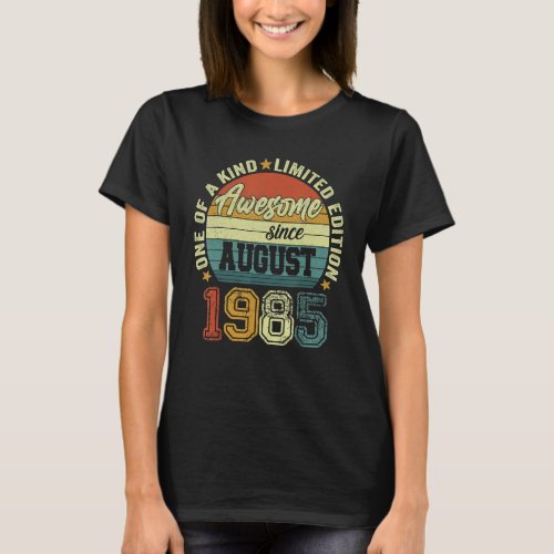 Awesome Since August 1985 37th Birthday 37 Years O T_Shirt