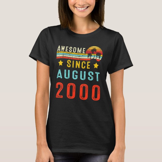 Awesome Since August 2000 22nd Birthday 22 Years O T-Shirt (Front)