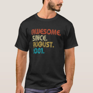 Awesome Since August 2001 21st Birthday 21 Year O T-Shirt