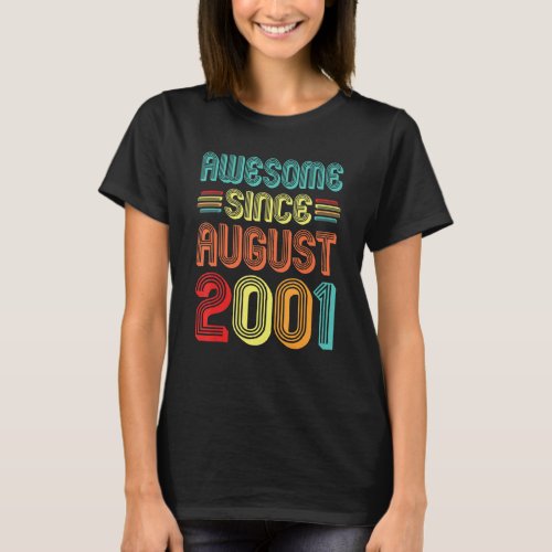 Awesome Since August 2001 21st Birthday Vintage 21 T_Shirt