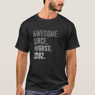 Awesome Since August 2002 20th Birthday Vintage 20 T-Shirt