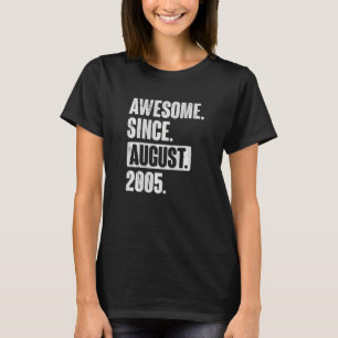 Awesome Since August 2005 17 Year Old 17th Birthda T-Shirt
