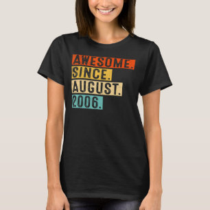 Awesome Since August 2006 Vintage 16th Birthday T-Shirt