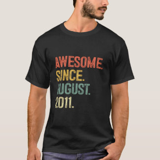 Awesome Since August 2011 12Th Birthday Gifts For T-Shirt
