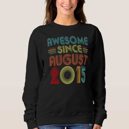 Awesome Since August 2015 Vintage 7 Years Old 7th  Sweatshirt