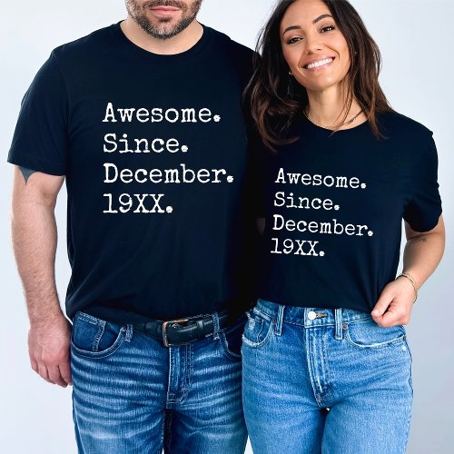 Awesome Since Custom Year Personalized Birthday T_Shirt